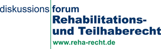 Logo des Diskussionsforums Reha- und Teilhaberecht